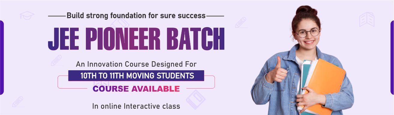 JEE pioneer Batch